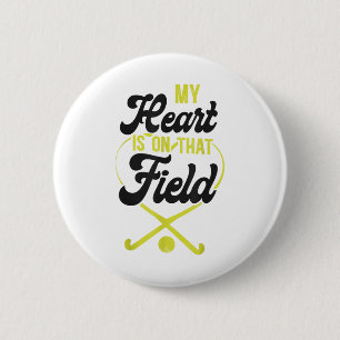 Field Hockey Mom My Heart Is On That Field 6 Cm Round Badge