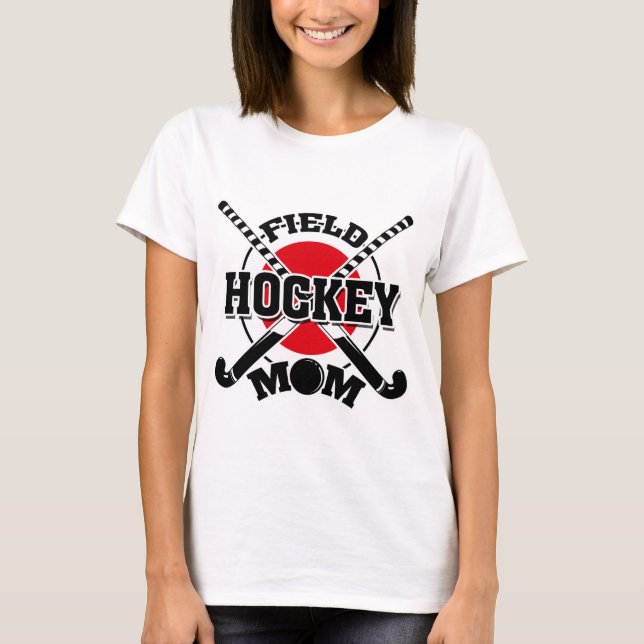 Field Hockey Mum Crossed Hockey Sticks Hockey Ball T-Shirt (Front)