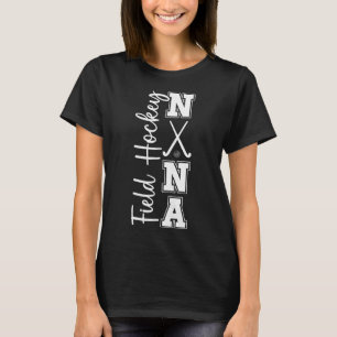 Field Hockey Nana Grandma Nana Of A Field Hockey P T-Shirt
