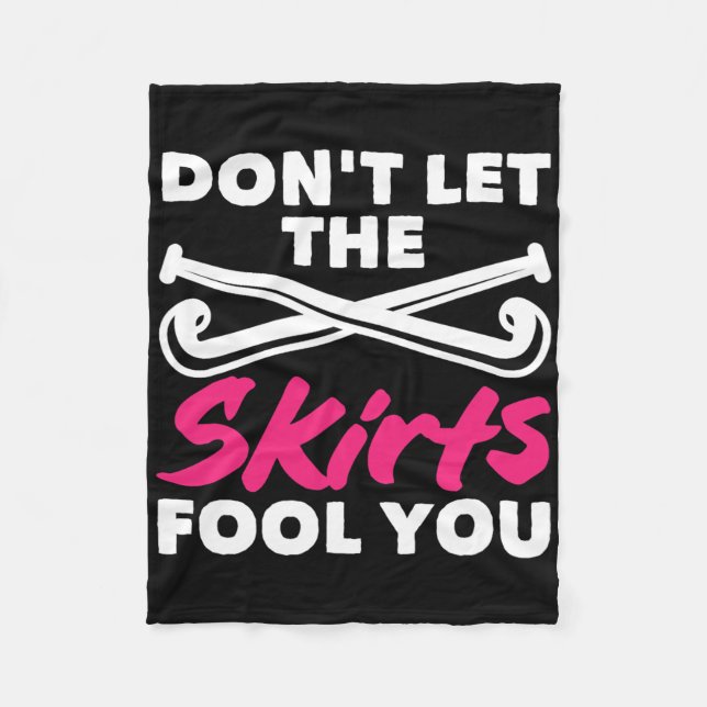 Field Hockey Player Don't Let Skirts Fool You  Fleece Blanket (Front)
