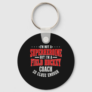 Field Hockey Player Goalkeeper Team Sport Not A Su Key Ring
