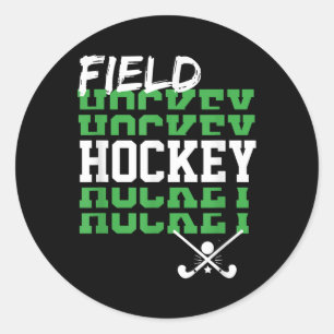 Field Hockey Player Saying Fans Game Day Team Coac Classic Round Sticker