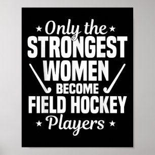 Field Hockey Player Strogest Women Coach Goalkeepe Poster