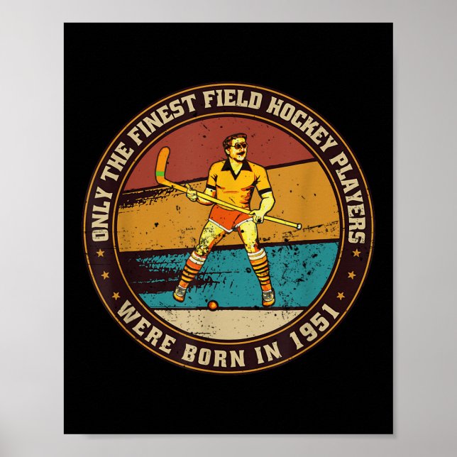 Field-hockey-players Born In 1951 Birthday Field-h Poster (Front)