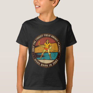Field-hockey-players Born In 2003 Birthday Field-h T-Shirt