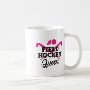 Field Hockey Queen Field Hockey Queen Coffee Mug
