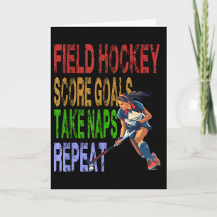 Field Hockey Score Goals Take Naps Repeat  Card