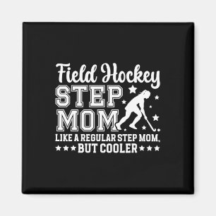 Field Hockey Step-mom Definition Field Hockey Play Magnet