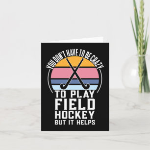 Field Hockey Team Quote For A Crazy Field Hockey Card