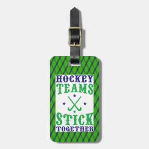Field Hockey Teams Stick Together Bag Tag