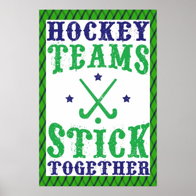 Field Hockey Teams Stick Together Print (Front)