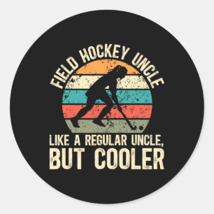 Field Hockey Uncle Definition Field Hockey Player Classic Round Sticker