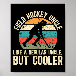 Field Hockey Uncle Definition Field Hockey Player  Poster