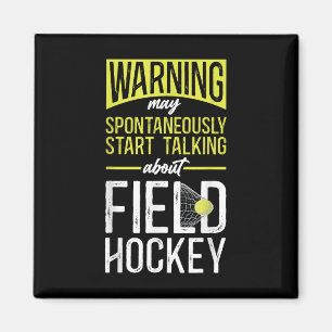 Field Hockey Warning May Spontaneously Start Talki Magnet