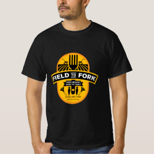 Field to Fork T-Shirt