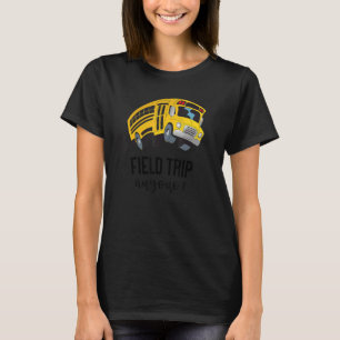 Field Trip Anyone Magic School Bus Science Teacher T-Shirt