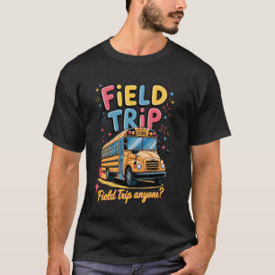 Field Trip Vibes Retro Groovy Design for Teachers T-Shirt