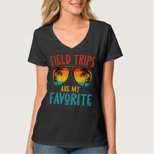 Field Trips Are My Favourite School Field Trip 2 T-Shirt