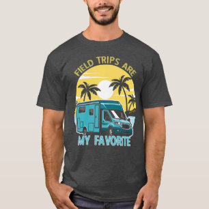 Field Trips Are My Favourite School Field Trip T-Shirt
