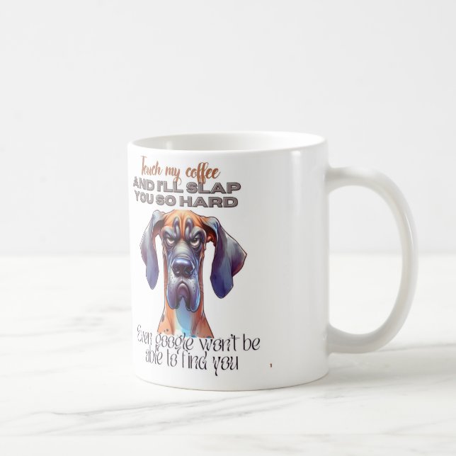 Fierce Dog Coffee Mug – Funny "Touch My Coffee" De (Right)
