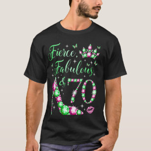 Fierce Fabulous & 70 Years Old 70th Birthday Pink T-Shirt