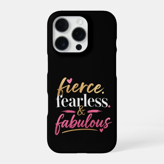 Fierce Fearless and Fabulous  iPhone Case (Back)