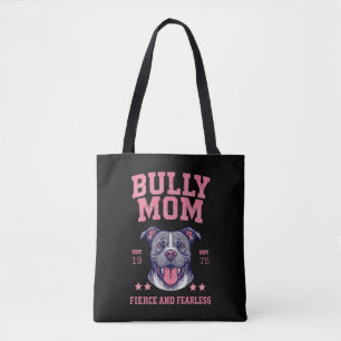 Fierce Fearless Bully Dog Mom   Black Pitbull Mama Tote Bag