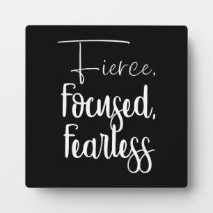 Fierce, Focused, Fearless - Hustle, Gym, Success Plaque