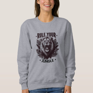 Fierce Lion King Inspirational Design Sweatshirt