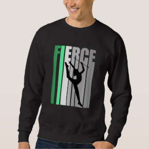 Fierce Rhythmic Gymnastics Girl Artistic Teammate Sweatshirt