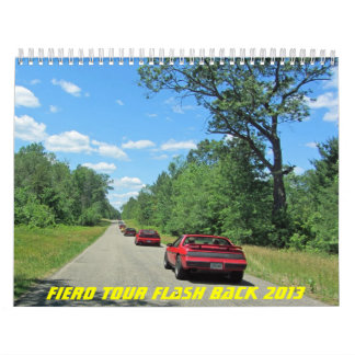 Fiero Tour Fash Back 2013 Calendar