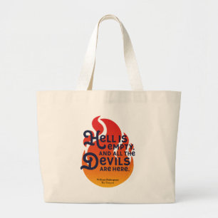 Fiery William Shakespeare Hell is Empty Large Tote Bag