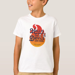 Fiery William Shakespeare Hell is Empty T-Shirt
