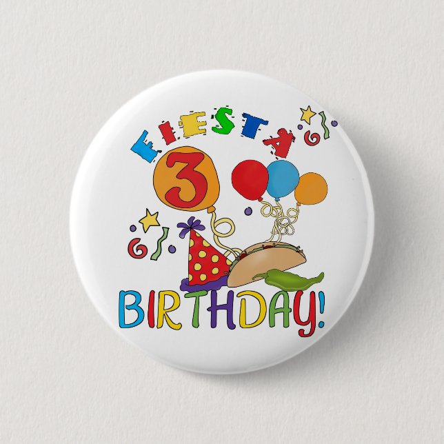 Fiesta 3rd Birthday T-shirts and Gifts 6 Cm Round Badge (Front)