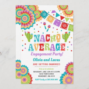 Fiesta Engagement Party Invite Nacho Average Party