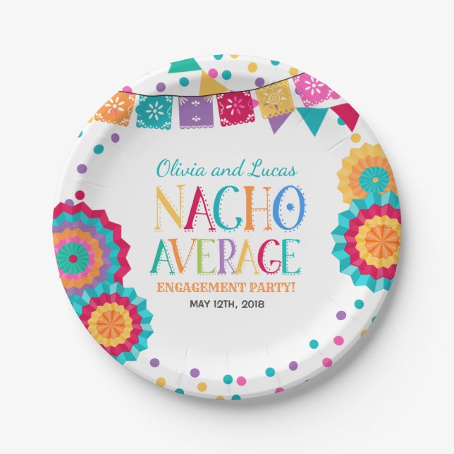 Fiesta Engagement Party Plate Nacho Average Party (Front)