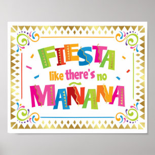 FIESTA LIKE THERE'S NO MANANA Party Sign Print