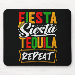 Fiesta Siesta Tequila Repeat Mexico Mexican Cinco  Mouse Mat