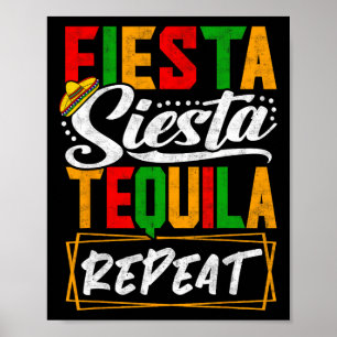 Fiesta Siesta Tequila Repeat Mexico Mexican Cinco Poster
