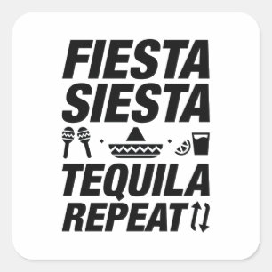 Fiesta Siesta Tequila Repeat Square Sticker