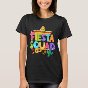 Fiesta squad cinco de mayo matching family mexican T-Shirt