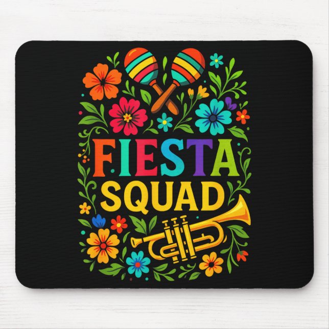 Fiesta Squad - Cinco De Mayo Party Mexican Style  Mouse Mat (Front)
