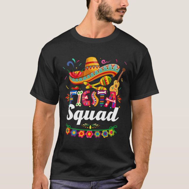 Fiesta Squad Cinco De Mayo Tee Mexican Party Cinco (Front)