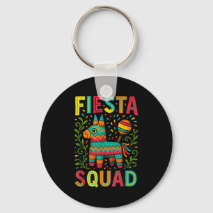 Fiesta squad - cinco mayo party mexican fun Fiesta Key Ring