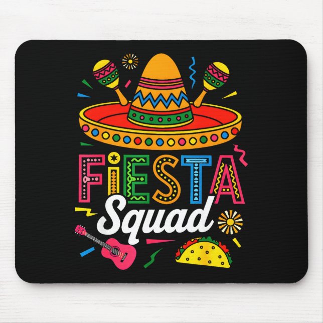 Fiesta squad funny cinco de mayo let's fiestaFiest Mouse Mat (Front)