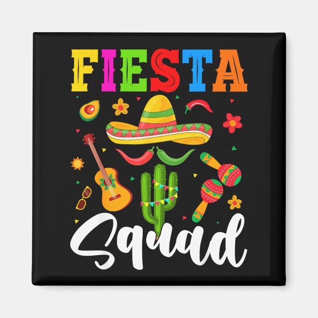 Fiesta squad funny cinco de mayo let's mexicanFies Magnet (Front)