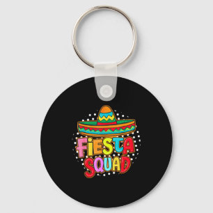 Fiesta squad happy cinco de mayo mexican sombreroF Key Ring