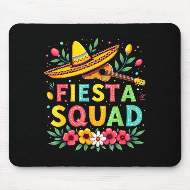 Fiesta squad matching cinco de mayo mexican party mouse mat (Front)