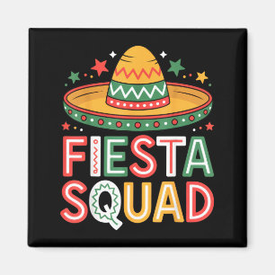 Fiesta squad party lovers mexican vibe cinco deFie Magnet