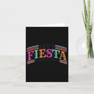 Fiesta Squad San Antonio Texas Cinco De Mayo Lets Card